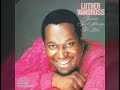 Luther Vandross - Once You Know How