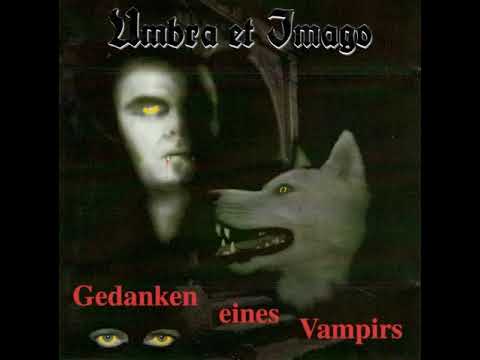 Umbra et Imago - Gedanken eines Vampirs (1995) full album