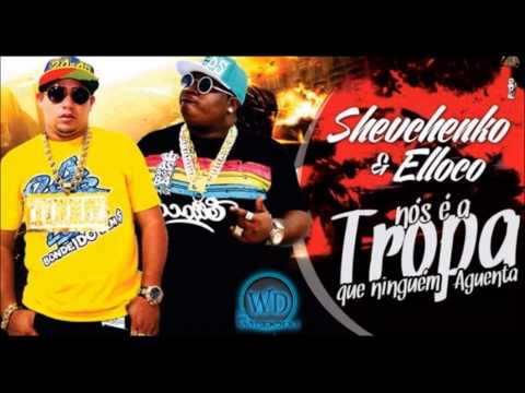 Mc Shevchenko e Elloco - É A Tropa - DjWildoBoladão (WD)