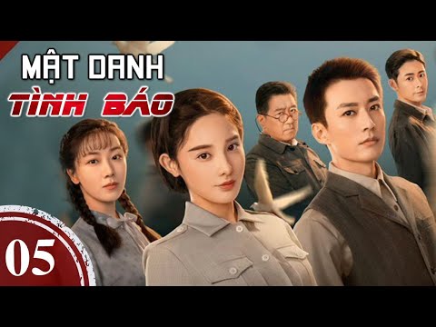 MẬT DANH TÌNH BÁO - Tập 05 | Siêu Phẩm Phim Hành Động Gián Điệp | Lưu Học Nghĩa, Bành Tiểu Nhiễm