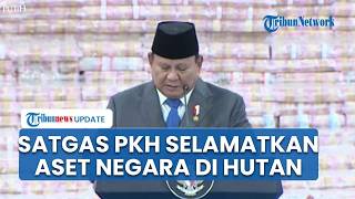 Prabowo Puji Kinerja Satgas PKH Amankan Keuangan Negara Rp 11,4 T Selamatkan 10% APBN