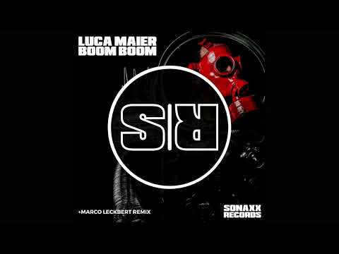 Luca Maier - Boom Boom (Marco Leckbert Remix)