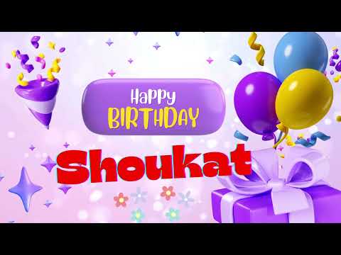 shoukatHappy birthday_ Happy birthday shoukat Happy birthday song happy birthday to you