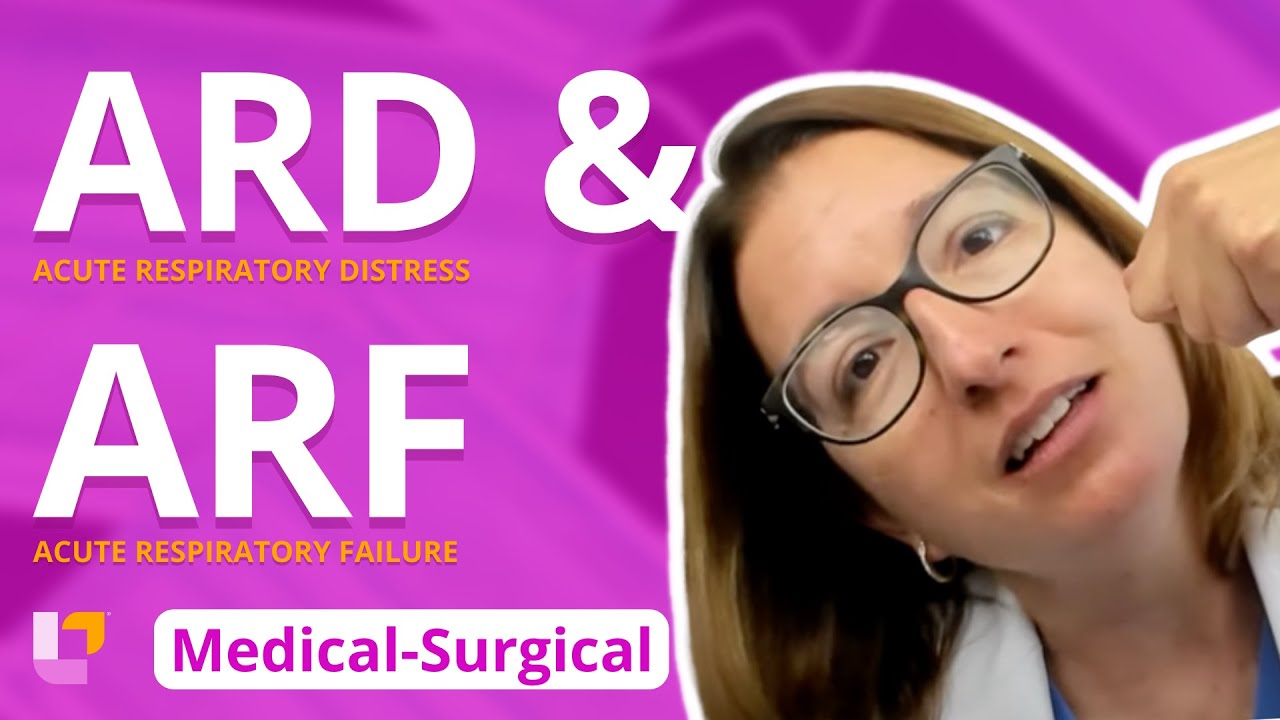 ARDS and ARF - Medical-Surgical - Respiratory System | @LevelUpRN