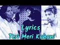 Lyrics Teri Meri Kahani R Joy Horan Ranu Mondal Himesh Reshammiya