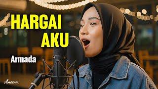 Download lagu HARGAI AKU - ARMADA | Reggae Cover by Ameera mp3 Download lagu HARGAI AKU - ARMADA | Reggae Cover by Ameera mp3