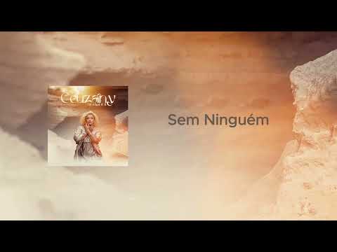 Ceuzany - Sem Ninguém (Áudio oficial)