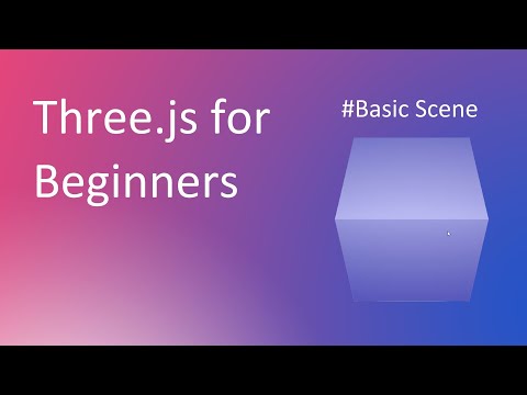 Three.js tutorial for absolute beginners:  Lesson 1  #Basic scene