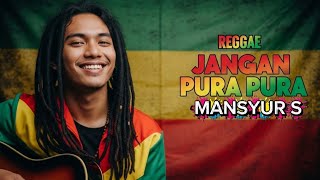 Download lagu MANSYUR S - JANGAN PURA PURA ‼️ REGGAE COVER BY BLEGA MUSIC AI mp3 Download lagu MANSYUR S - JANGAN PURA PURA ‼️ REGGAE COVER BY BLEGA MUSIC AI mp3