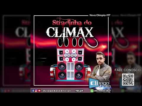 CD STRADINHA DO CLIMAX EDILÇÃO FUNK DE NOVA OLÍMPIA-MT - DJ IAGO BALA