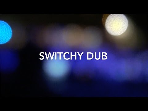 SwitchyDub Birth Tour 2016/17