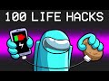 Testing 100 Life Hacks In Among Us