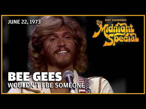 Wouldn't I Be Someone - Bee Gees
