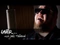 Rag 'n' Bone Man - All You Ever Wanted (Live on Later)