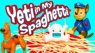 YETI IN MY SPAGHETTI Game Paw Patrol Challenge Scooby Doo Toys Video Unboxing
