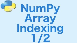 5- NumPy Array Indexing 1/2