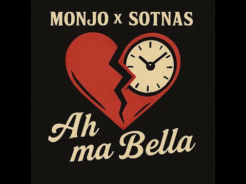 Monjo Jojo - Ah Ma Bella x Sotnas