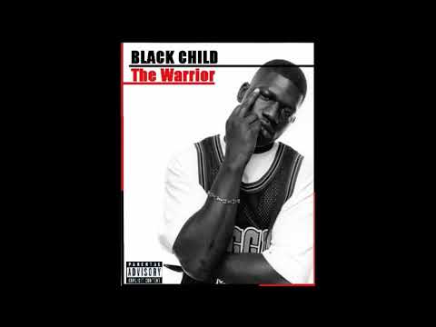 Black Child - The Warrior (Full Album)