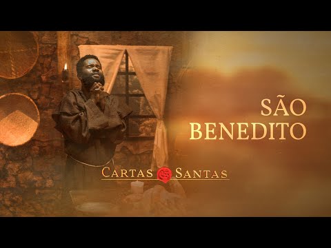 Cartas Santas: São Benedito