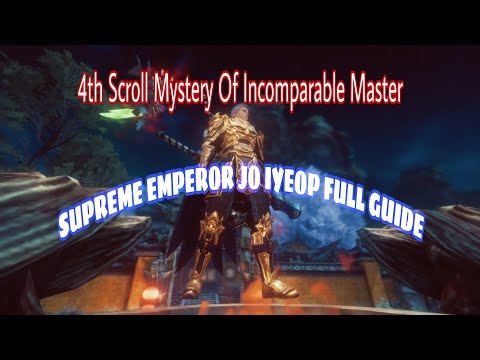 MIR4 4TH SCROLL OF INCOMPARABLE MASTER: SUPREME EMPEROR JO IYEOP MYSTERY FULL GUIDE