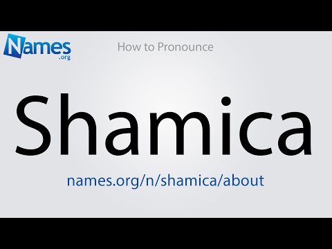 How to Pronounce Shamica