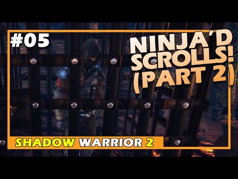 Ninja'd Scrolls - Part 2! (Shadow Warrior 2 #5 INSANITY Playthrough)