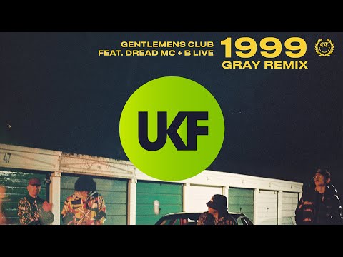 Gentlemens Club ft. Dread MC & B-Live - 1999 (Gray Remix)