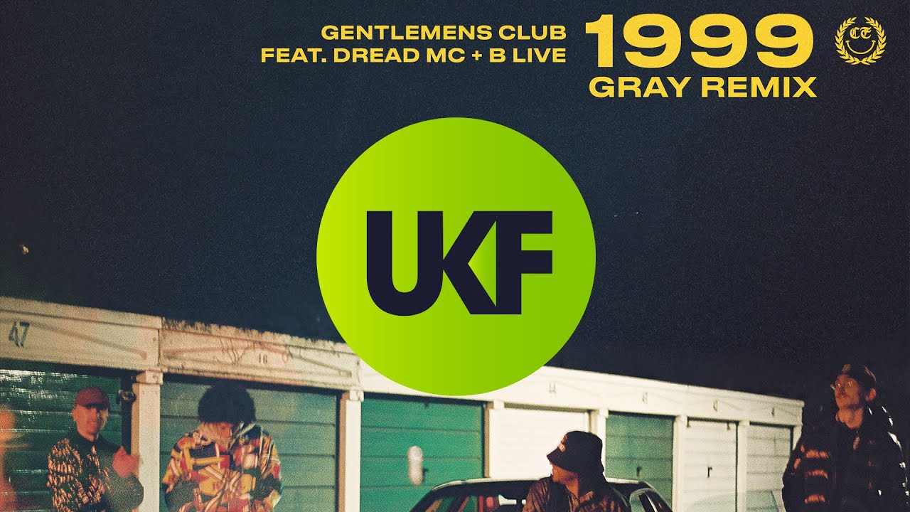 Gentlemens Club ft. Dread MC & B-Live - 1999 (Gray Remix)