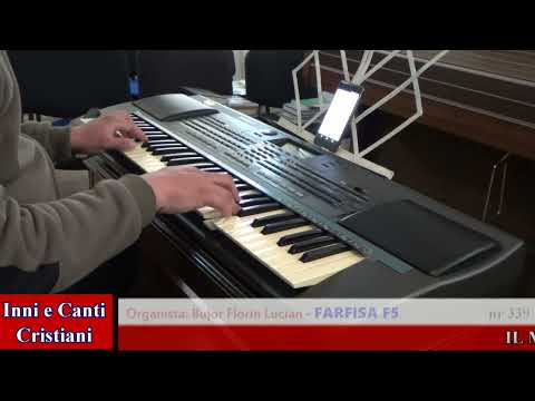 Il Mio Signore, Fonte D'amore | L'organista Bujor Florin Lucian suona su Farfisa F5 Organo