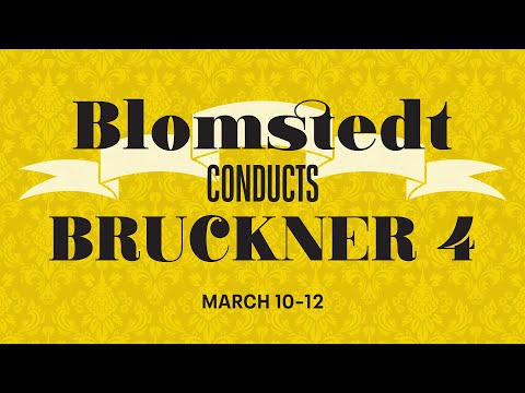 Blomstedt Conducts Bruckner 4