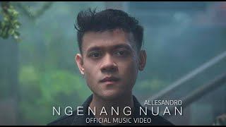 Download lagu ALLESANDRO - NGENANG NUAN mp3 Download lagu ALLESANDRO - NGENANG NUAN mp3