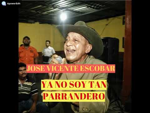 YA NO SOY TAN PARRANDERO JOSE VICENTE ESCOBAR