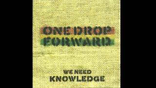 One Drop Forward - This Time
