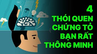 4 thói quen chứng tỏ bạn là người thông minh.