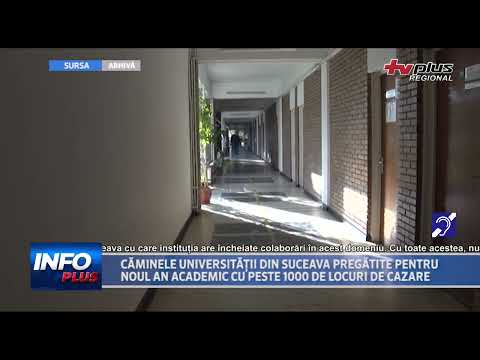 CĂMINELE UNIVERSITĂȚII DIN SUCEAVA PREGĂTITE PENTRU NOUL AN ACADEMIC CU PESTE 1000 DE LOCURI