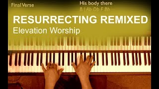How to play Resurrecting (Remixed) [Elevation Worship] - Piano Tutorial