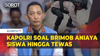 Download lagu Kapolri Listyo Sigit Soal Kasus Brimob Diduga Aniaya Siswa hingga Tewas di Maluku Tenggara mp3