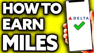 How To Earn Miles with Delta Airlines (Very EASY!)