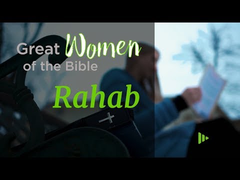 Great Women of the Bible: Rahab