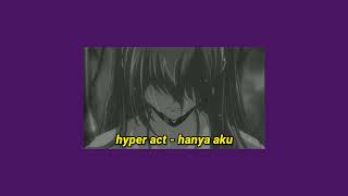 Download lagu hyper act - hanya aku (slowed reverb) mp3 Download lagu hyper act - hanya aku (slowed reverb) mp3