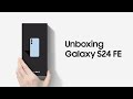 Galaxy S24 FE Unboxing Samsung