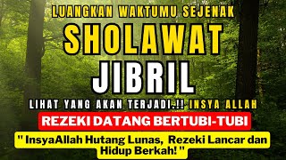 Download lagu SHOLAWAT JIBRIL MANJUR – SHOLAWAT PEMBUKA PINTU REZEKI & KEBAHAGIAAN mp3