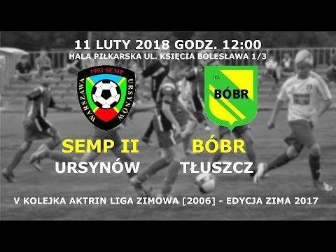 Semp II Ursynów 2006 - Bóbr Tłuszcz 11 luty 2018