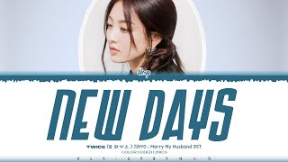 Download lagu JIHYO (TWICE) - 'New Days' Lyrics (Color Coded Lyrics) | Marry My Husband OST Part 2. mp3