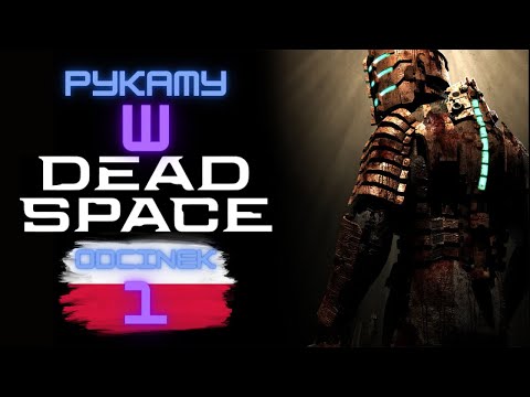 🎮 Zagrajmy w Dead Space Remake - Odcinek 1: Powrót do Kosmicznego Horror 🕹️/ PL