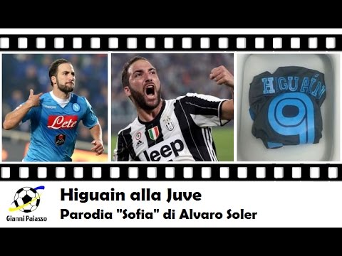 Higuain alla Juve (Parodia di Sofia di Alvaro Soler)