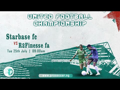 STARBASE FC VS R2FINESSE FA - UNITED FOOTBALL CHAMPIONSHIP MW 8
