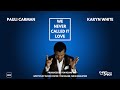 CHAMPAIGN Pauli Carman We Never Called It Love David Foster Tom Keane Mike Himelstein