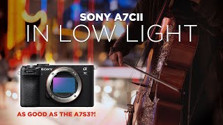 Sony A7CII 4K Footage in LOW LIGHT