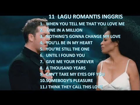 11 LAGU ROMANTIS INGGRIS - TANPA IKLAN